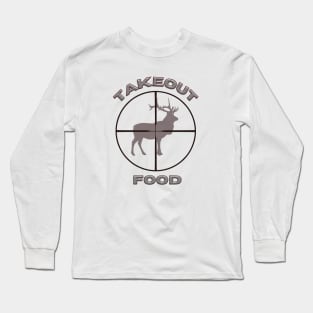 Elk hunter Takeout food Long Sleeve T-Shirt